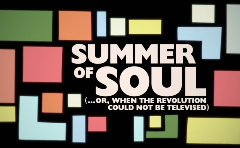 Summer of Soul (…or, When the Revolution Could Not Be Televised) (Ahmir-Khalib Thompson, 2021) Review
